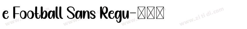 e Football Sans Regu字体转换
